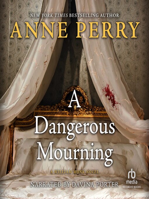 Title details for A Dangerous Mourning by Anne Perry - Available